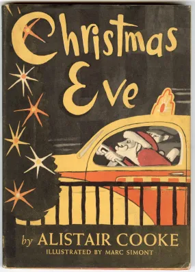 1952 First Edition Christmas Eve by Alistair Cooke, Illustrated by Marc Simont