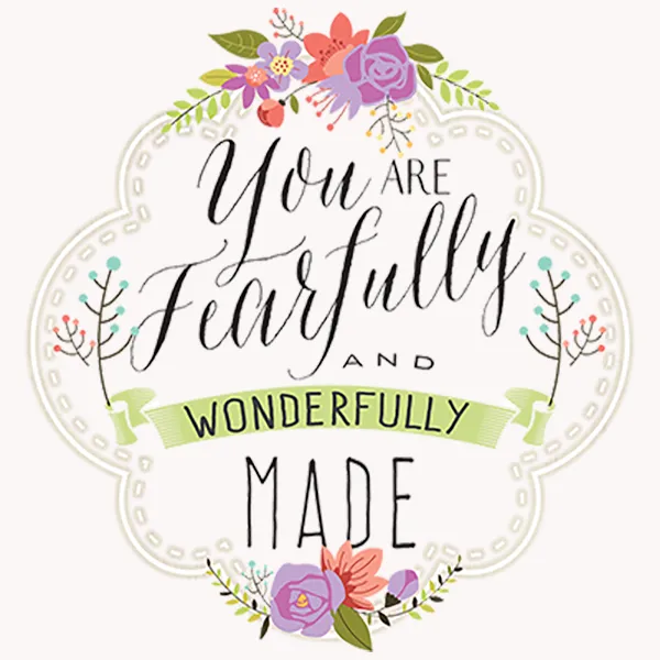 You Are Fearfully and Wonderfully Made Custom T-Shirt